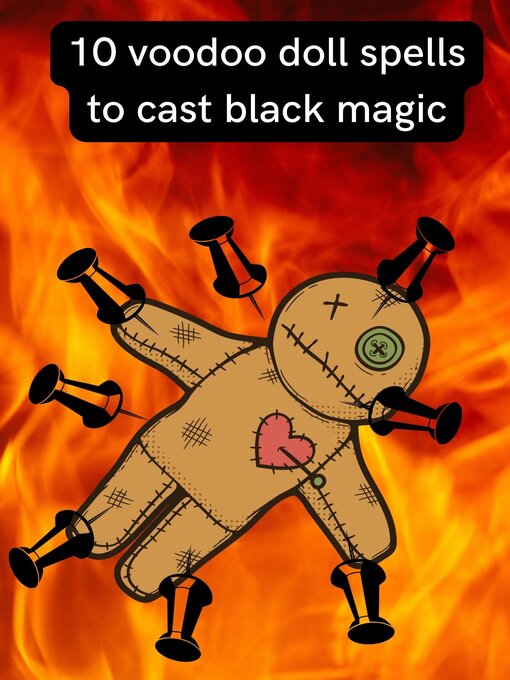 Title details for 10 Voodoo Doll Spells to Cast Black Magic by Erwann Clairvoyant - Available